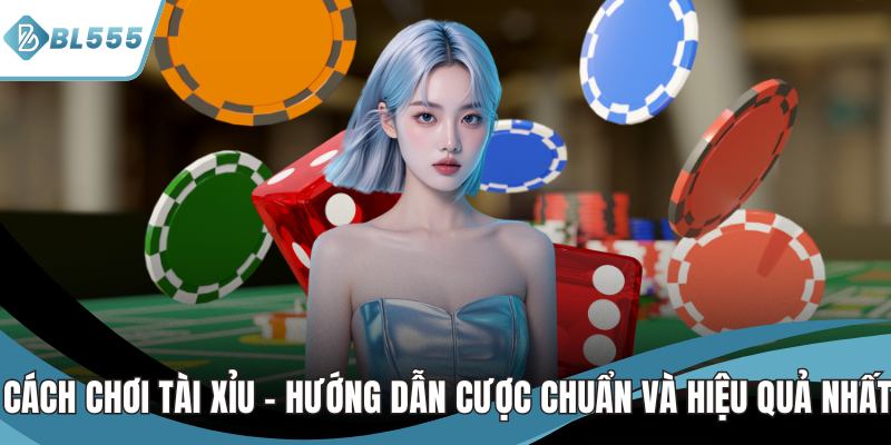 cách chơi tài xỉu