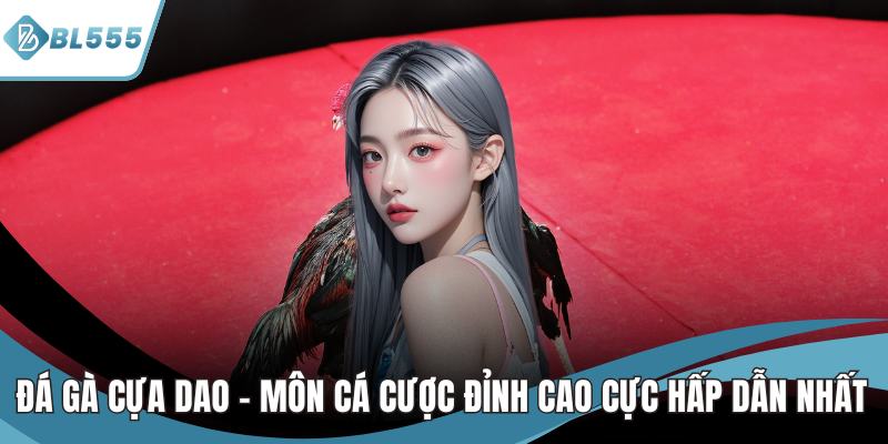 đá gà cựa dao