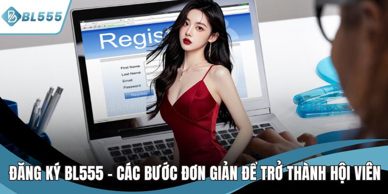 đăng ký bl555