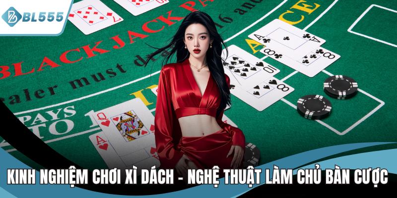 kinh nghiệm chơi xì dách