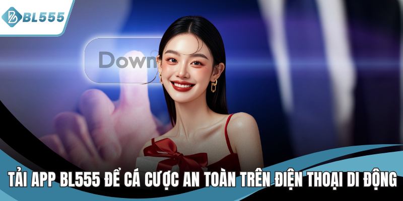 tải app bl555